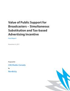 Value of Public Support for Broadcasters – Simultaneous Substitution and Tax-based Advertising Incentive Final Report