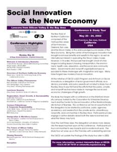 Social Innovation & the New Economy Lessons from Silicon Valley & the Bay Area Conference Highlights provisional program/invited speakers time for active discussion is included