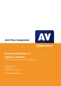 Anti-Virus Comparative  On-demand Detection of Malicious Software includes false alarm and on-demand scanning speed test
