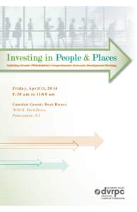 Friday, April 11, 2014 8:30 am to 11:00 am Camden County Boat House 7050 N. Park Drive Pennsauken, NJ