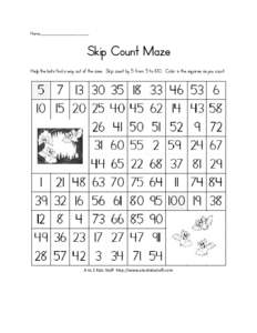 Name_____________________________  Skip Count Maze Help the bats find a way out of the cave. Skip count by 5 from 5 to 100. Color in the squares as you count.  A to Z Kids Stuff http://www.atozkidsstuff.com