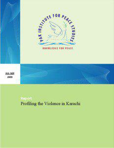 Profiling the Violence in Karachi  Jul-Sep 2009