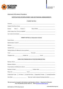 DEPARTMENT OF EDUCATION Attachment B Enrolment Procedures NOTIFICATION OF EMPLOYMENT AND/OR TRAINING ARRANGEMENTS STUDENT DETAILS