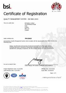 Certificate of Registration QUALITY MANAGEMENT SYSTEM - ISO 9001:2015 This is to certify that: OZ Optics Limited 219 Westbrook Road