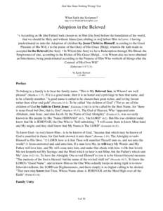 God Has Done Nothing Wrong! Text  What Saith the Scripture? http://www.WhatSaithTheScripture.com/  Adoption in the Beloved