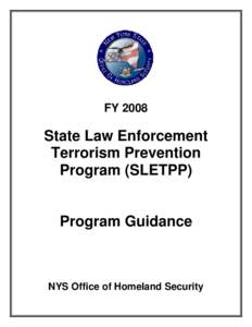 FY[removed]State Law Enforcement Terrorism Prevention Program (SLETPP) Program Guidance