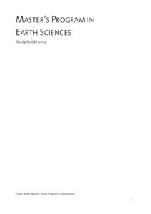 MASTER’S PROGRAM IN EARTH SCIENCES Study Guide 2013 Cover: Karin Mellini, Study Program Coordination I
