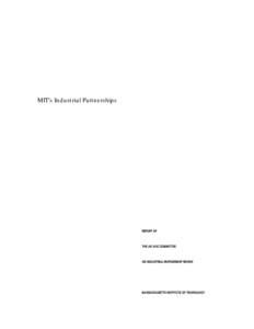 MIT’s Industrial Partnerships  REPORT OF THE AD HOC COMMITTEE