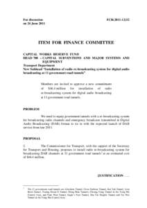 For discussion on 24 June 2011 FCR[removed]ITEM FOR FINANCE COMMITTEE