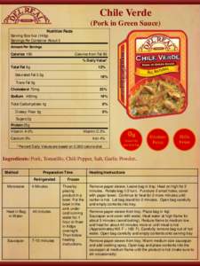 Chile Verde (Pork in Green Sauce) Nutrition Facts Serving Size 5oz (140g) Servings Per Container About 3 Amount Per Servings