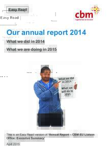 Easy Read  Our annual report 2014 What we did in 2014 What we are doing in 2015
