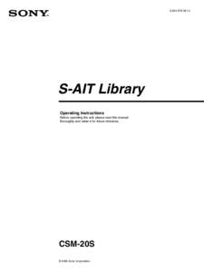 )  S-AIT Library Operating Instructions Before operating the unit, please read this manual thoroughly and retain it for future reference.