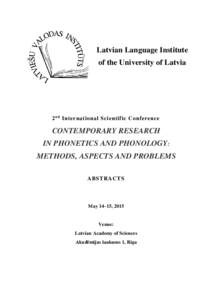 Latvian Language Institute of the University of Latvia 2 nd International Scientific Conference  CONTEMPORARY RESEARCH