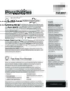 Possibilities ABLE and the Autism Community This month, we spoke with Stuart Spielman, Senior Policy Advisor and Counsel at Autism Speaks, an organization dedicated to funding autism research, increasing awareness of aut