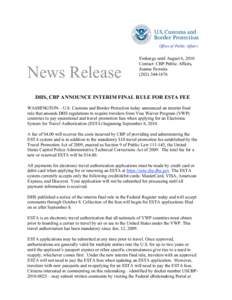 Office of Public Affairs  News Release Embargo until August 6, 2010 Contact: CBP Public Affairs,