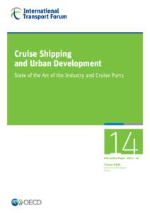 Cruise Shipping and Urban Development State of the Art of the Industry and Cruise Ports 14