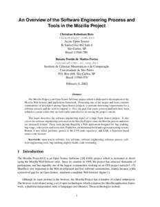An Overview of the Software Engineering Process and Tools in the Mozilla Project Christian Robottom Reis <kiko@async.com.br> Async Open Source R. Santa Cruz 462 Sala 6