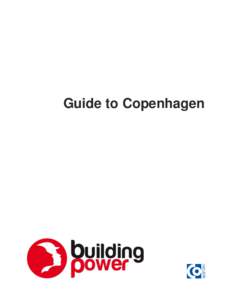 Guide to Copenhagen  Dear congress delegate, Welcome to the Founding Congress of IndustriALL Global Union and welcome to Copenhagen. In the following you will see a short presentation of