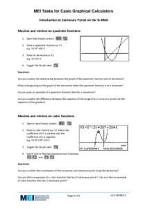 MEI Tasks for Casio Graphical Calculators Introduction to Stationary Points on the fx-9860 Maxima and minima on quadratic functions 1. Open the Graphs screen:  pY