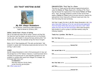 SIX TRAIT WRITING GUIDE  My Bibi Always Remembers by Toni Buzzeo; illustrated by Mike Wohnoutka Hyperion Books for Children, 2014 IDEAS: Details Paint a Picture of Setting