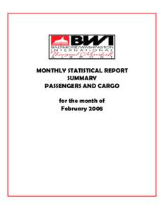 MONTHLY STATISTICAL REPORT SUMMARY PASSENGERS AND CARGO for the month of February 2008