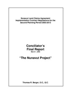 Nunavut Land Claims Agreement Implementation Contract Negotiations for the Second Planning PeriodConciliator’s Final Report