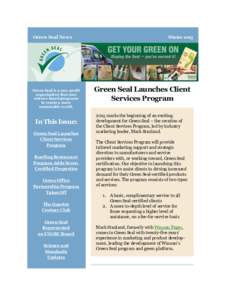 Green Seal News  Green Seal is a non-profit organization that uses science-based programs to create a more