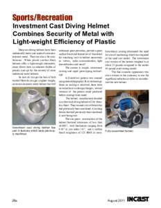 Sports/Recreation  Investment Cast Diving Helmet Combines Security of Metal with Light-weight Efficiency of Plastic