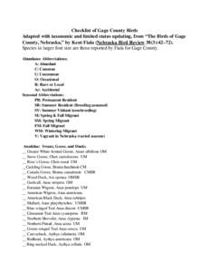 Checklist of Gage County Birds Adapted with taxonomic and limited status updating, from “The Birds of Gage County, Nebraska,” by Kent Fiala (Nebraska Bird Review 38(3):42–72). Species in larger font size are those 