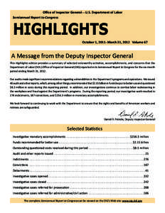 Office of Inspector General—U.S. Department of Labor Semiannual Report to Congress HIGHLIGHTS  October 1, 2011–March 31, 2012 Volume 67
