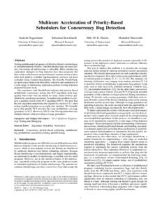 Multicore Acceleration of Priority-Based Schedulers for Concurrency Bug Detection Santosh Nagarakatte Sebastian Burckhardt