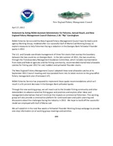    New England Fishery Management Council   April 27, 2012  Statement by Acting NOAA Assistant Administrator for Fisheries, Samuel Rauch, and New 