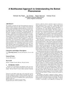 A Multifaceted Approach to Understanding the Botnet Phenomenon Moheeb Abu Rajab Jay Zarfoss Fabian Monrose Computer Science Department