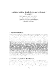 Laplacians and Heat Kernels: Theory and Applications (15w5110) Denis Grebenkov (Ecole Polytechnique), Peter Jones (Yale University), Naoki Saito (University of California, Davis–
