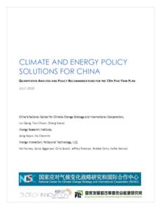 CLIMATE AND ENERGY POLICY SOLUTIONS FOR CHINA QUANTITATIVE ANALYSIS AND P OLICY RECOMMENDATIONS FOR THE 13 TH FIVE-YEAR PLAN JULY 2016