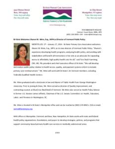 FOR IMMEDIATE RELEASE Contact: Susan Noon, MBA, APRxBi-State Welcomes Sharon M. Winn, Esq., MPH as Director of Vermont Public Policy MONTPELIER, VT – January 27, Bi-St