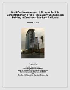 Multi-Day Measurement of Airborne Particle Concentrations in a High-Rise Luxury Condominium Building in Downtown San Jose, California December 13, 2010  Prepared by