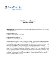 CDKL5 Program of Excellence Pilot Grant Program Application Title: Development of a High-content drug repurposing screen using CDKL5 patient derived iPSC neurons PI: Robin Kleiman, PhD