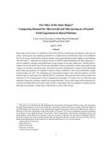Two Sides of the Same Rupee? Comparing Demand for Microcredit and Microsaving in a Framed Field Experiment in Rural Pakistan* Uzma Afzal†, Giovanna d’Adda‡, Marcel Fafchamps§, Simon Quinn¶ and Farah Said|| April 