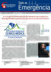 Edição 35 - Jul/Ago/SetJornal da Associação Brasileira de Medicina de Urgência e Emergência 3º Congresso Internacional de Medicina de Urgência e Emergência tem palestra de abertura com Steven Dubner