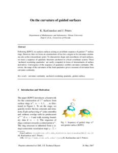 On the curvature of guided surfaces K. Karˇciauskas and J. Peters Department of Mathematics and Informatics, Vilnius University Dept C.I.S.E., University of Florida  Abstract