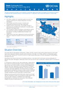 Nepal: Earthquake 2015 Situation Report No. 9 (as of 2 MayThis report is produced by the Office for the Coordination of Humanitarian Affairs and the Office of the Resident and Humanitarian Coordinator in collabora