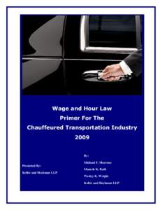 Wage and Hour Law Primer For The Chauffeured Transportation Industry[removed]By: