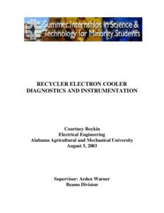 RECYCLER ELECTRON COOLER DIAGNOSTICS AND INSTRUMENTATION Courtney Boykin Electrical Engineering Alabama Agricultural and Mechanical University