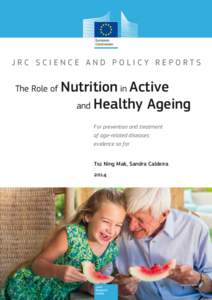 JRC SCIENCE AND POLICY REPORTS  The Role of Nutrition in Active and Healthy Ageing