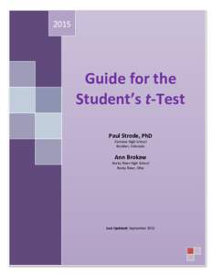 2015  Guide for the Student’s t-Test Paul Strode, PhD Fairview High School