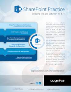 SharePoint Practice Bridging the gap between IM & IT SharePoint delivers effective