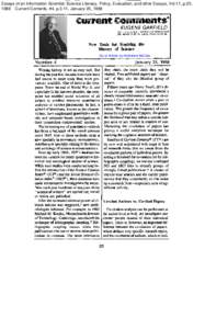 Essays of an Information Scientist: Science Literacy, Policy, Evaluation, and other Essays, Vol:11, p.20, 1988 Current Contents, #4, p.3-11, January 25, 1988 EUGENE GARFIELD INSTITUTE FOR SCIENTIFIC