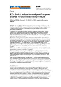 News:  ETH Zurich to host annual pan-European awards for university entrepreneurs GE joins INSEAD, Microsoft, BP, ESADE in ACES Academic Enterprise Awards