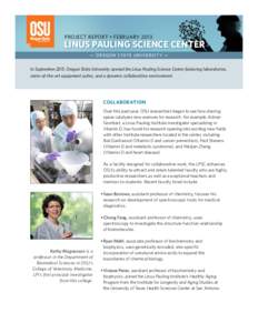 PROJECT REPORT • FEBRUARYLINUS PAULING SCIENCE CENTER — O R E G O N STAT E U N I V E R S I T Y —  In September 2011, Oregon State University opened the Linus Pauling Science Center featuring laboratories,